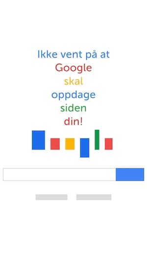 Video: Ikke vent på at Google skal oppdage siden din