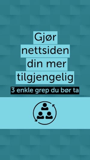 Video: 3 enkle grep for en mer tilgjengelig nettside