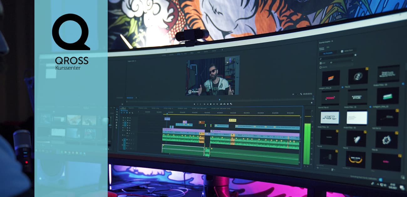 Kurs i Adobe Premiere Pro grunnkurs og videregående